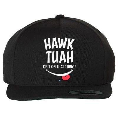 Hawk Tuah... Spit On That Thing Wool Snapback Cap