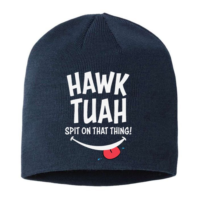 Hawk Tuah... Spit On That Thing Sustainable Beanie