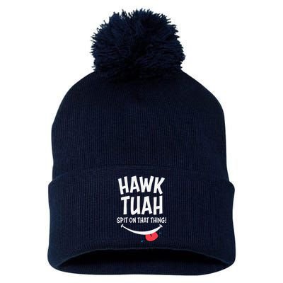 Hawk Tuah... Spit On That Thing Pom Pom 12in Knit Beanie