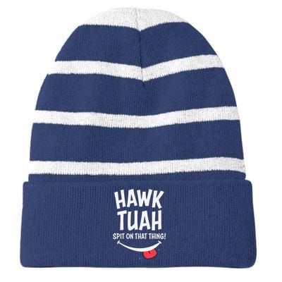 Hawk Tuah... Spit On That Thing Striped Beanie with Solid Band