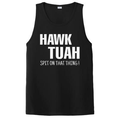 Hawk Tuah... Spit On That Thing PosiCharge Competitor Tank