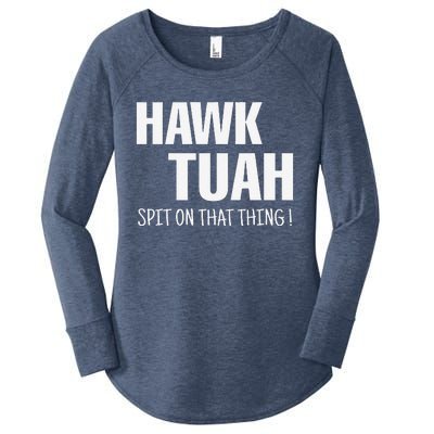 Hawk Tuah... Spit On That Thing Women's Perfect Tri Tunic Long Sleeve Shirt