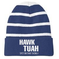 Hawk Tuah... Spit On That Thing Striped Beanie with Solid Band