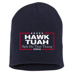 Hawk Tush Spit On That Thang Presidential Candidate Parody Short Acrylic Beanie