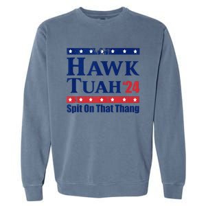 Hawk Tush Spit On That Thing Funny Viral Saying Garment-Dyed Sweatshirt