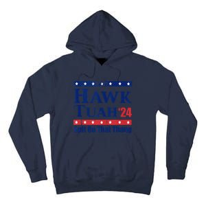 Hawk Tush Spit On That Thing Funny Viral Saying Tall Hoodie