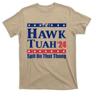 Hawk Tush Spit On That Thing Funny Viral Saying T-Shirt