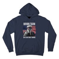 Hawk Tush Spit On That Thing Funny Hoodie