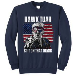 Hawk Tush Spit On That Thing Funny Sweatshirt