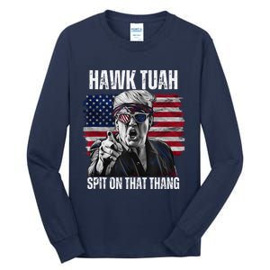 Hawk Tush Spit On That Thing Funny Tall Long Sleeve T-Shirt