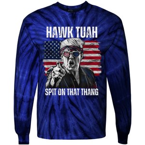 Hawk Tush Spit On That Thing Funny Tie-Dye Long Sleeve Shirt