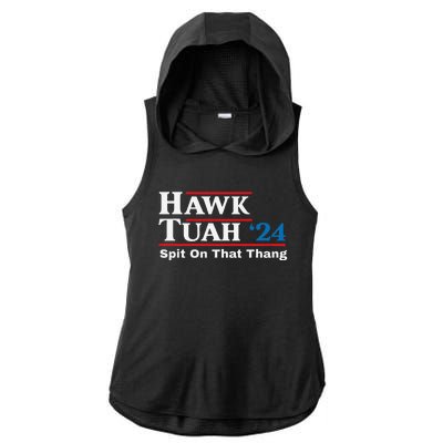 Hawk Tush Spit On That Thing Presidential Candidate Parody Ladies PosiCharge Tri-Blend Wicking Draft Hoodie Tank