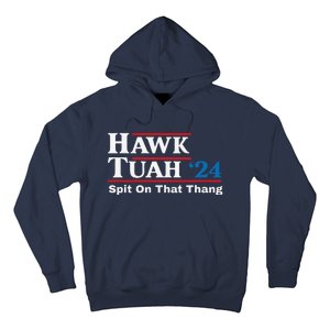 Hawk Tush Spit On That Thing Presidential Candidate Parody Hoodie