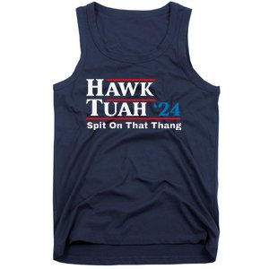 Hawk Tush Spit On That Thing Presidential Candidate Parody Tank Top