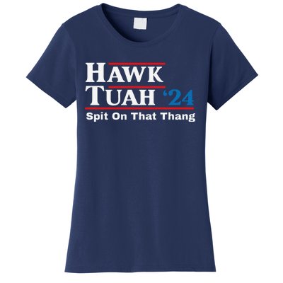 Hawk Tush Spit On That Thing Presidential Candidate Parody Women's T-Shirt