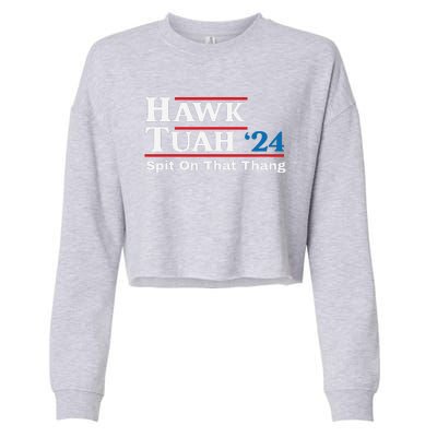 Hawk Tush Spit On That Thing Presidential Candidate Parody Cropped Pullover Crew