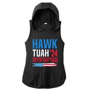 Hawk Tush Spit On That Thing Presidential Candidate Parody Ladies PosiCharge Tri-Blend Wicking Draft Hoodie Tank