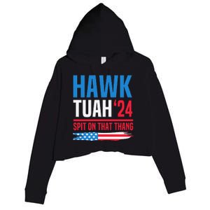 Hawk Tush Spit On That Thing Presidential Candidate Parody Crop Fleece Hoodie