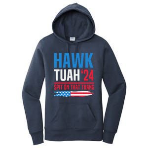 Hawk Tush Spit On That Thing Presidential Candidate Parody Women's Pullover Hoodie