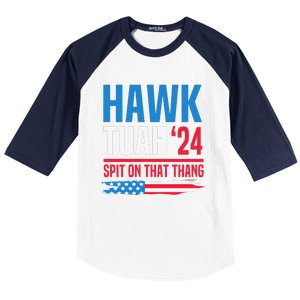 Hawk Tush Spit On That Thing Presidential Candidate Parody Baseball Sleeve Shirt