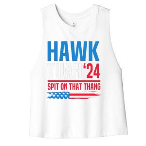 Hawk Tush Spit On That Thing Presidential Candidate Parody Women's Racerback Cropped Tank