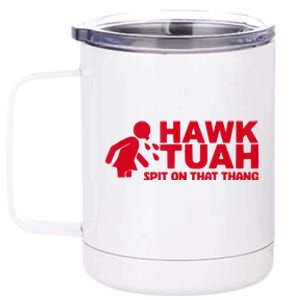 Hawk Tush Spit On That Thang Viral Election 12 oz Stainless Steel Tumbler Cup