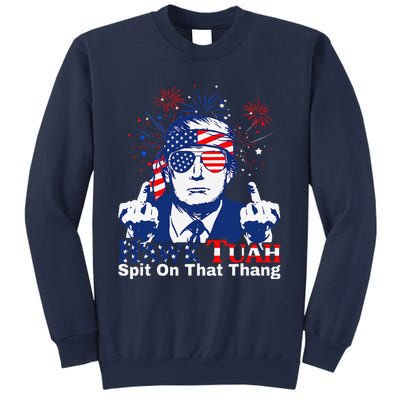 Hawk Tush Spit On That Thing Presidential Candidate Parody Sweatshirt