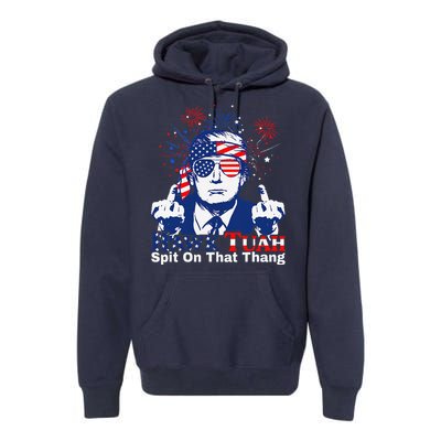 Hawk Tush Spit On That Thing Presidential Candidate Parody Premium Hoodie