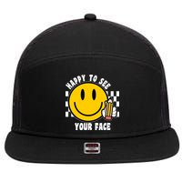 Happy To See Your Face School 7 Panel Mesh Trucker Snapback Hat