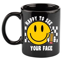 Happy To See Your Face School 11oz C Handle Ceramic Mug
