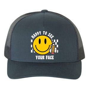 Happy To See Your Face School Yupoong Adult 5-Panel Trucker Hat