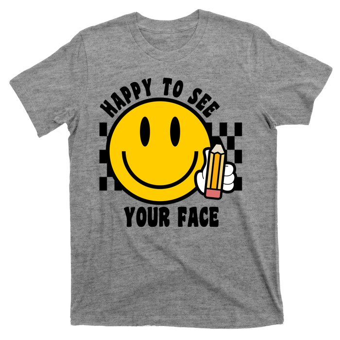 Happy To See Your Face School T-Shirt