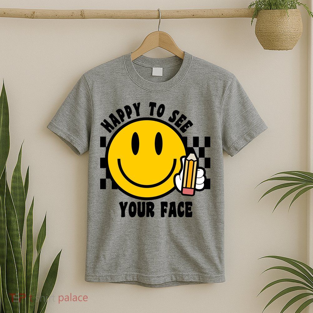 Happy To See Your Face School T-Shirt
