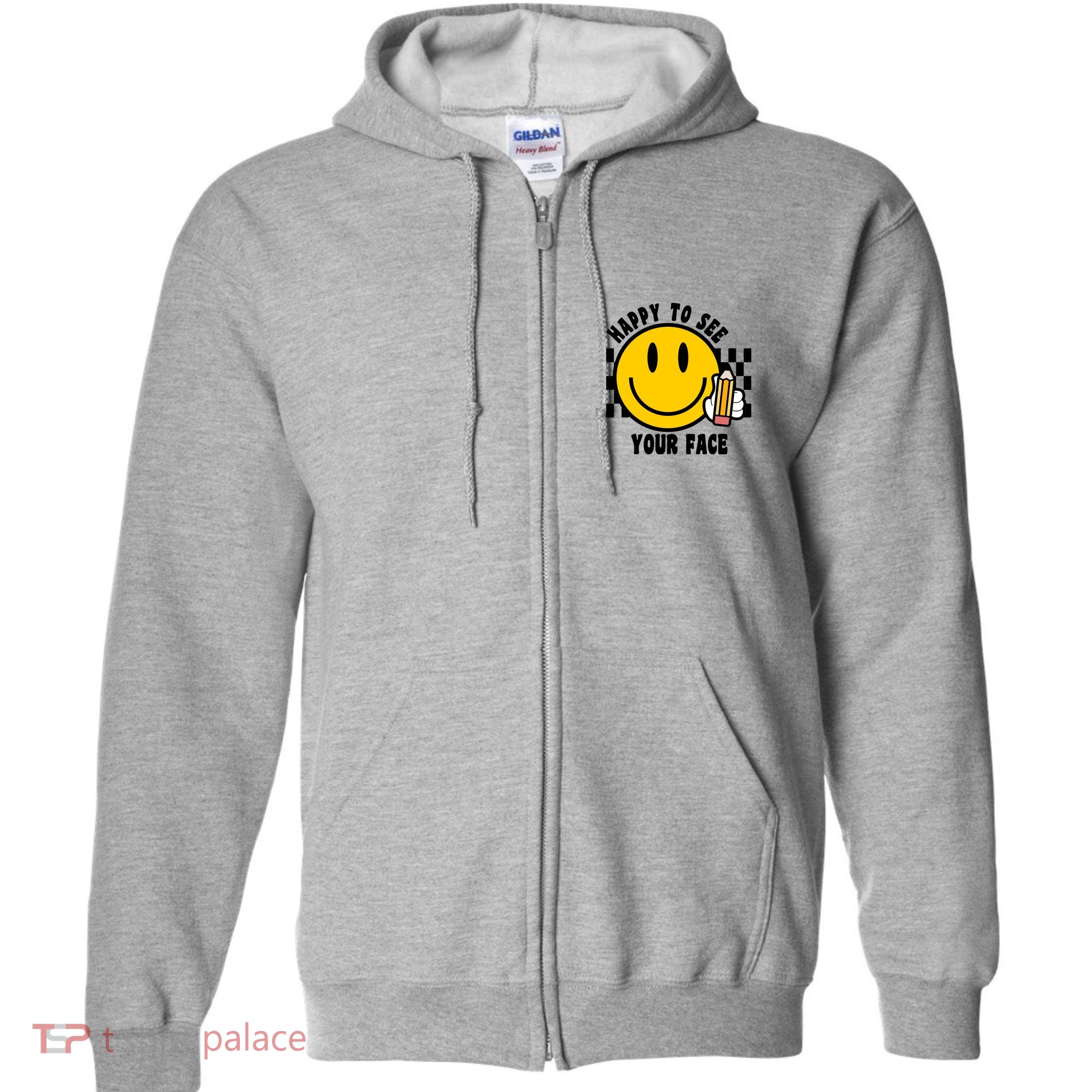 Happy To See Your Face School Full Zip Hoodie