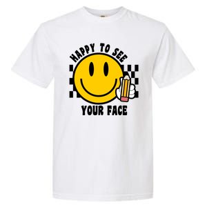 Happy To See Your Face School Garment-Dyed Heavyweight T-Shirt