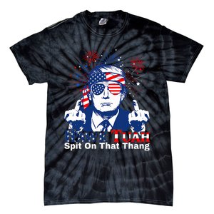 Hawk Tush Spit On That Thing Presidential Candidate Parody Tie-Dye T-Shirt