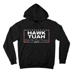 Hawk Tush Spit On That Thang Presidential Candidate Hoodie