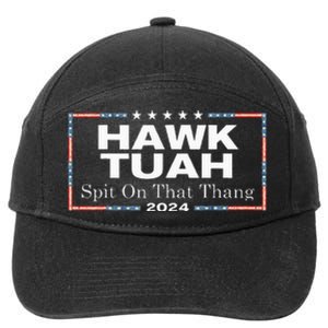 Hawk Tush Spit On That Thang Presidential Candidate 7-Panel Snapback Hat