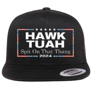 Hawk Tush Spit On That Thang Presidential Candidate Flat Bill Trucker Hat