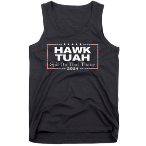 Hawk Tush Spit On That Thang Presidential Candidate Tank Top