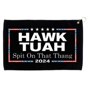 Hawk Tush Spit On That Thang Presidential Candidate Grommeted Golf Towel