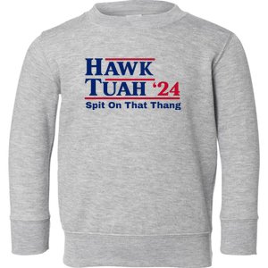 Hawk Tush Spit On That Thang Viral Election Parody Toddler Sweatshirt