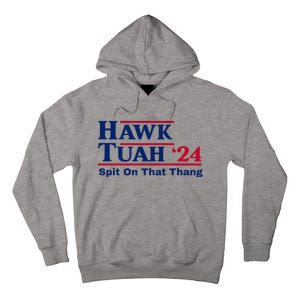 Hawk Tush Spit On That Thang Viral Election Parody Tall Hoodie