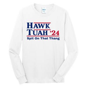 Hawk Tush Spit On That Thang Viral Election Parody Tall Long Sleeve T-Shirt