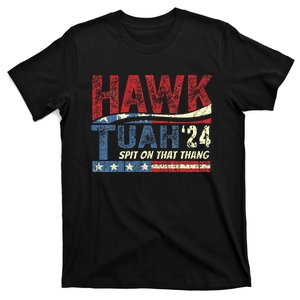 Hawk Tush Spit On That Thang Viral Election Parody T-Shirt