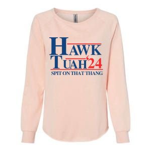 Hawk Tush Spit On That Thang Viral Election President 2024 Womens California Wash Sweatshirt