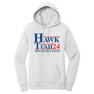 Hawk Tush Spit On That Thang Viral Election President 2024 Women's Pullover Hoodie