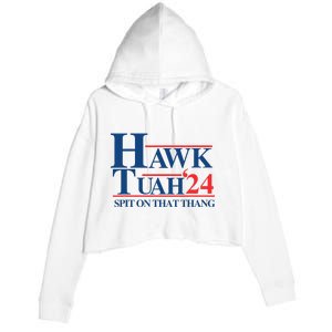 Hawk Tush Spit On That Thang Viral Election President 2024 Crop Fleece Hoodie