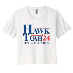 Hawk Tush Spit On That Thang Viral Election President 2024 Women's Crop Top Tee