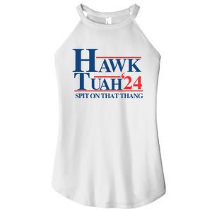 Hawk Tush Spit On That Thang Viral Election President 2024 Women's Perfect Tri Rocker Tank